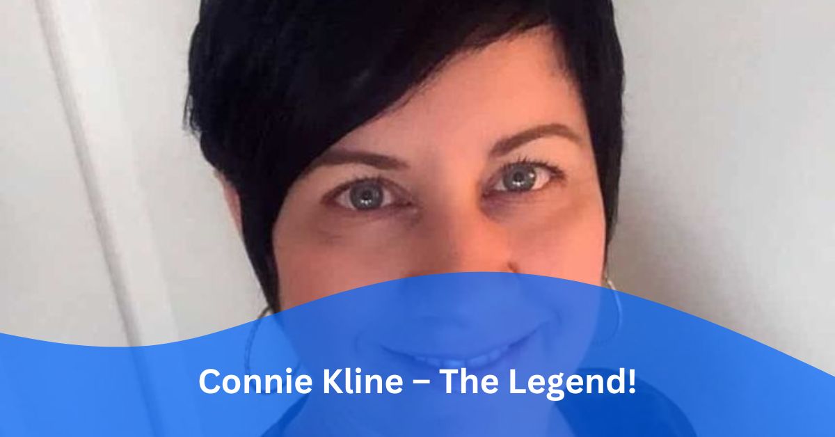 Connie Kline – The Legend!